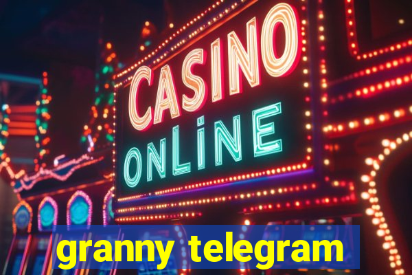 granny telegram